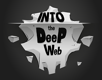 Into The Deep Web